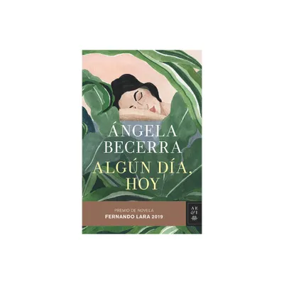 Algn Da, Hoy - by ngela Becerra (Paperback)