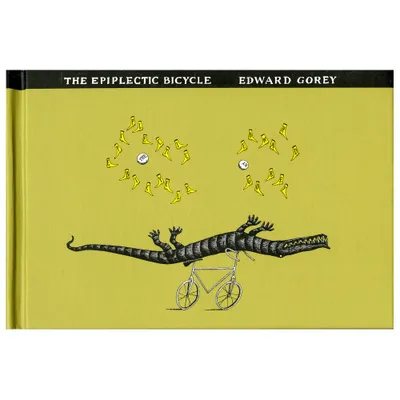 The Epiplectic Bicycle - by Edward Gorey (Hardcover)