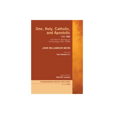 One, Holy, Catholic, and Apostolic, Tome 2