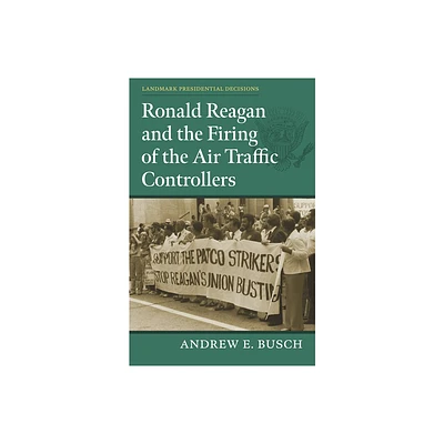 Ronald Reagan and the Firing of the Air Traffic Controllers