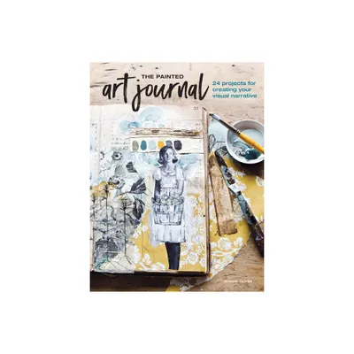 The Painted Art Journal - by Jeanne Oliver (Paperback)