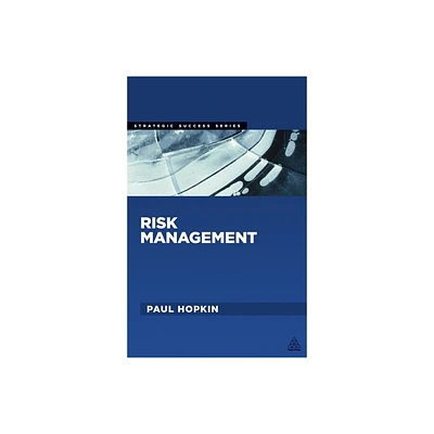 Risk Management - (Strategic Success) by Paul Hopkin (Paperback)