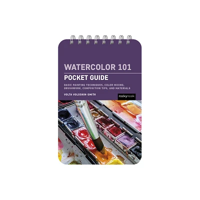 Watercolor 101: Pocket Guide - by Volta Voloshin-Smith (Spiral Bound)