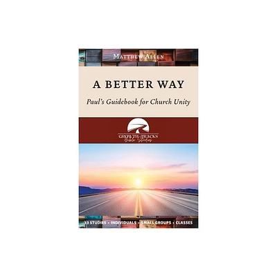 A Better Way - by Matthew Allen (Paperback)