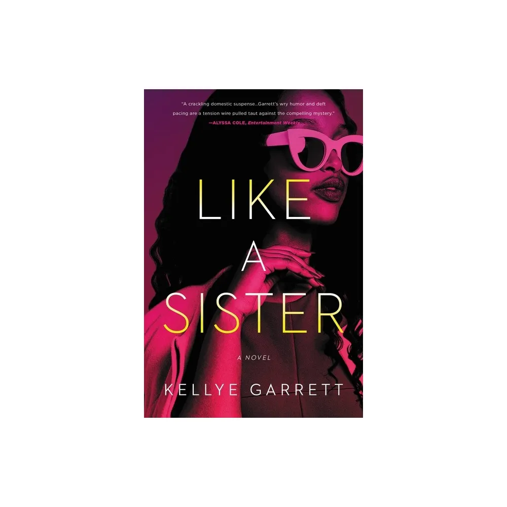 Mulholland Books Like a Sister - by Kellye Garrett (Paperback) | The Market  Place