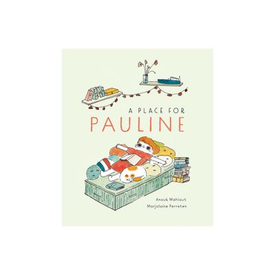 A Place for Pauline - by Anouk Mahiout (Hardcover)