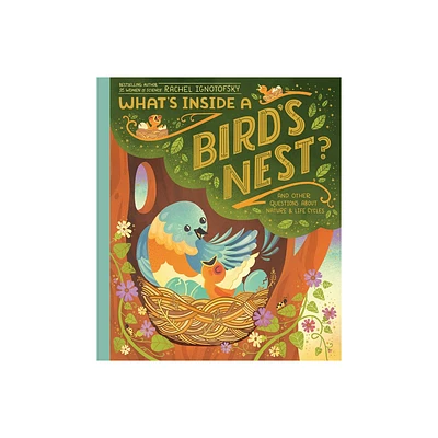 Whats Inside a Birds Nest? - by Rachel Ignotofsky (Hardcover)