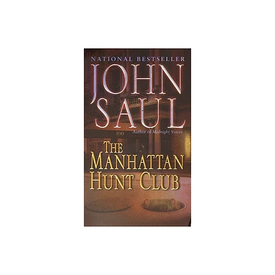 The Manhattan Hunt Club - by John Saul (Paperback)