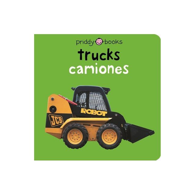 Bilingual Bright Baby Trucks / Camiones - by Roger Priddy (Board Book)