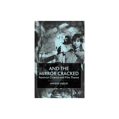 And the Mirror Cracked - by A Smelik (Paperback)