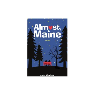 Almost, Maine - by John Cariani (Paperback)