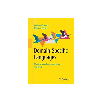 Domain-Specific Languages - by Andrzej W & sowski & Thorsten Berger (Paperback)