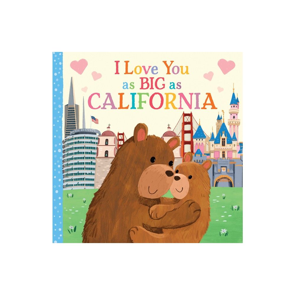 I Love You as Big as California - by Rose Rossner (Board Book)