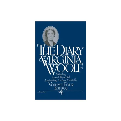 The Diary of Virginia Woolf, Volume 4 - by Anne O Bell & Andrew McNeillie (Paperback)