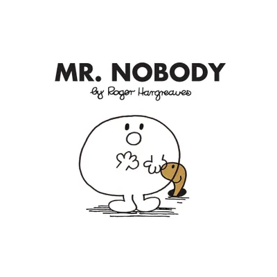 Mr. Nobody - (Mr. Men and Little Miss) by Roger Hargreaves (Paperback)