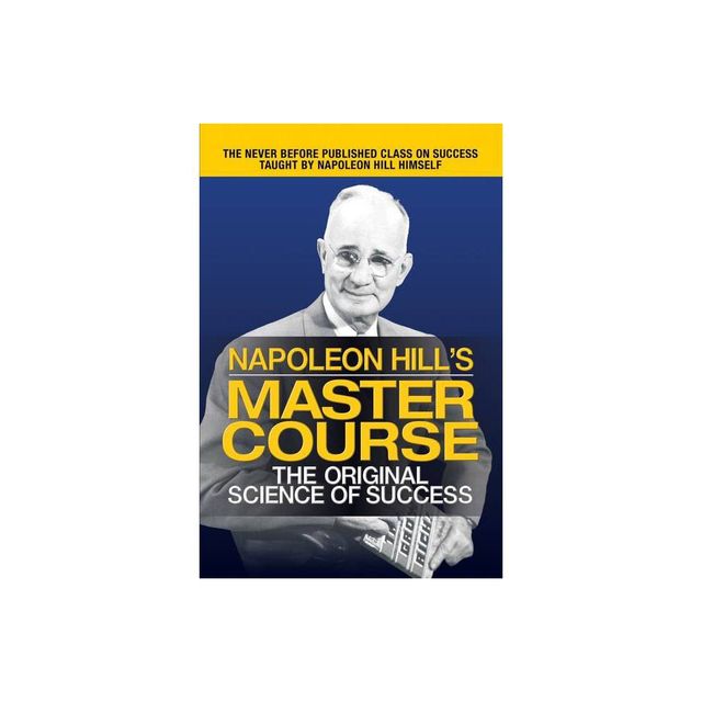 Napoleon Hills Master Course - (Paperback)