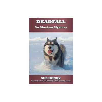 Deadfall - by Sue Henry (Paperback)