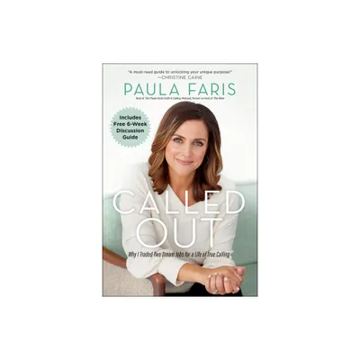 Called Out - by Paula Faris (Paperback)