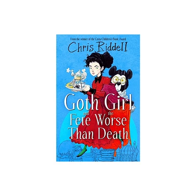 Goth Girl and the Fete Worse Than Death - by Chris Riddell (Paperback)