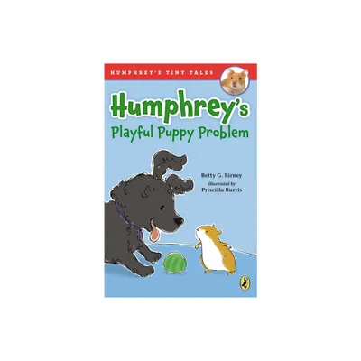 Humphreys Playful Puppy Problem - (Humphreys Tiny Tales) by Betty G Birney (Paperback)