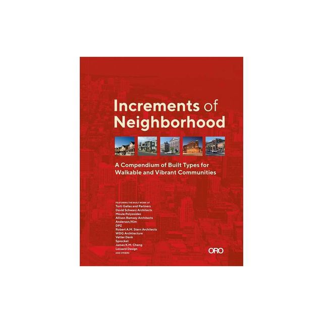 Increments of Neighborhood - by Brian OLooney (Hardcover)