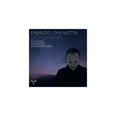 Fabrizio Chiovetta - Schumann: Fantasie, Arabeske, Kinderszenen (CD)