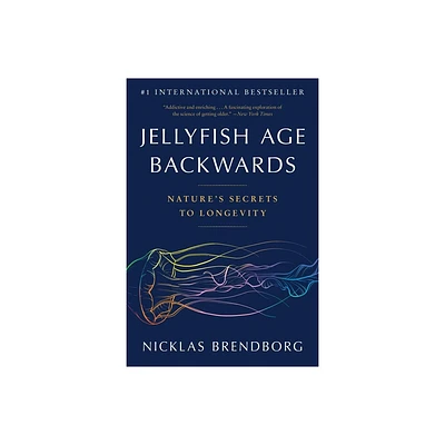 Jellyfish Age Backwards - by Nicklas Brendborg (Paperback)