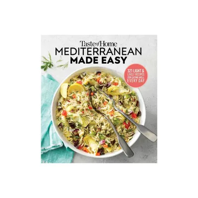 Taste of Home Mediterranean Made Easy - by Editors at Taste of Home (Paperback)