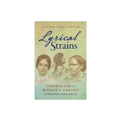 Lyrical Strains - by Elissa Zellinger (Paperback)