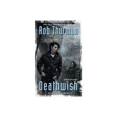 Deathwish - (Cal Leandros) by Rob Thurman (Paperback)