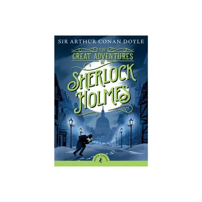 The Great Adventures of Sherlock Holmes - (Puffin Classics) by Arthur Conan Doyle (Paperback)