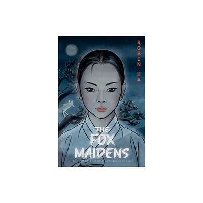 The Fox Maidens - by Robin Ha (Paperback)