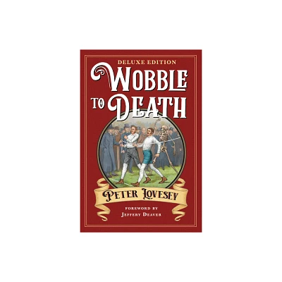 Wobble to Death (Deluxe Edition) - by Peter Lovesey (Paperback)