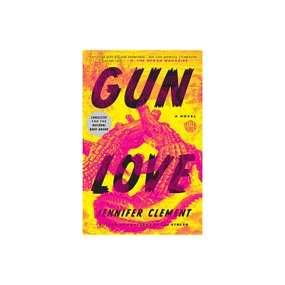 Gun Love - by Jennifer Clement (Paperback)