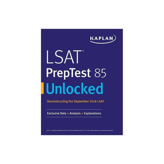 LSAT PrepTest 85 Unlocked - by Kaplan Test Prep (Paperback)