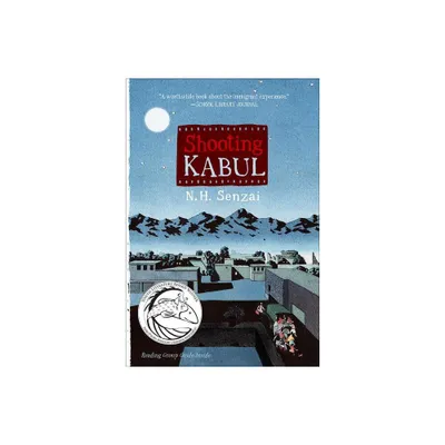 Shooting Kabul - (Kabul Chronicles) by N H Senzai (Paperback)