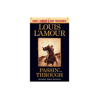 Passin Through (Louis lAmours Lost Treasures) - (Louis LAmours Lost Treasures) by Louis LAmour (Paperback)