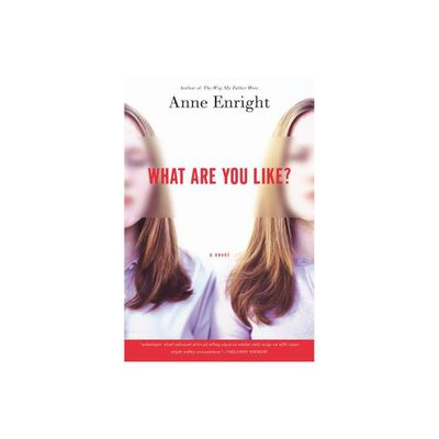 What Are You Like? - by Anne Enright (Paperback)