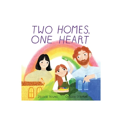 Two Homes, One Heart - by Jessica Young (Hardcover)