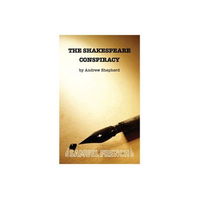 The Shakespeare Conspiracy - by Andrew Shepherd (Paperback)