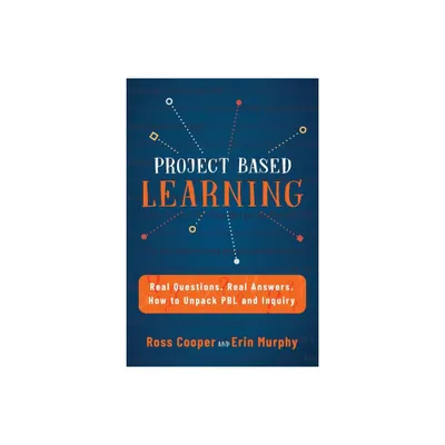 Project Based Learning - by Ross Cooper & Erin Murphy (Paperback)