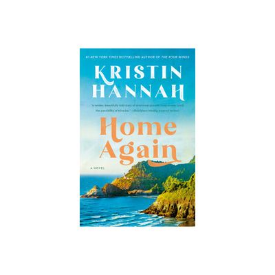 Home Again: A Novel (Paperback) by Kristin Hannah