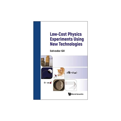 Low-Cost Physics Experiments Using New Technologies - by Salvador Gil (Hardcover)