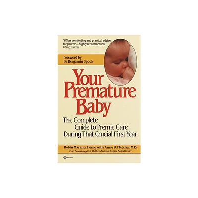 Your Premature Baby - by Robin Marantz Henig (Paperback)