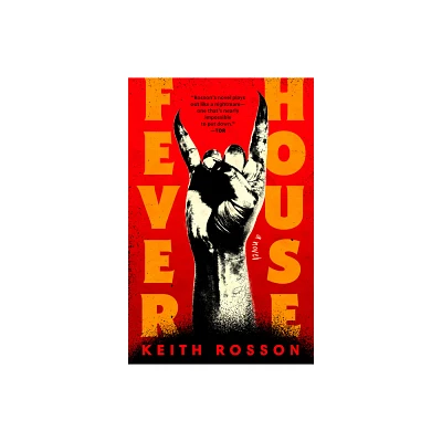 Fever House - (Fever House Duology) by Keith Rosson (Paperback)