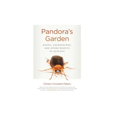 Pandoras Garden - (Crux: The Georgia Literary Nonfiction) by Clinton Crockett Peters (Paperback)