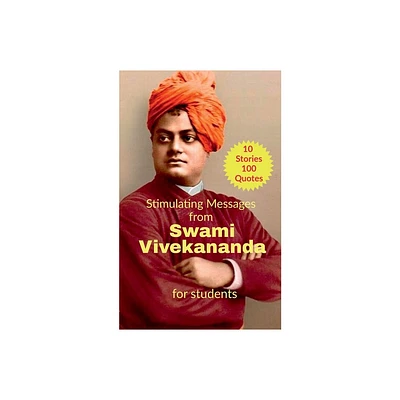 Stimulating Messages from Swami Vivekananda - by Ashok (Paperback)