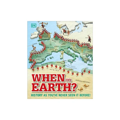 When on Earth? - (DK Where on Earth? Atlases) by DK (Hardcover)