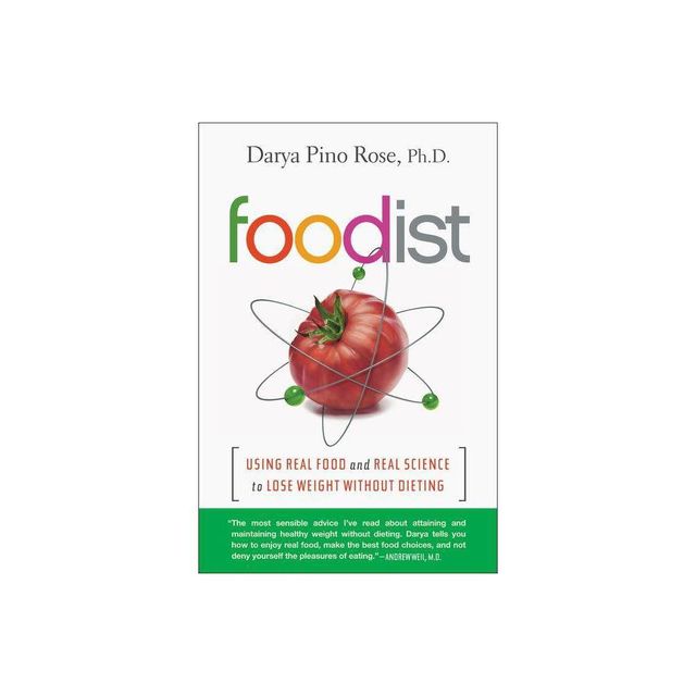 Foodist - by Darya Pino Rose (Paperback)