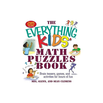 The Everything Kids Math Puzzles Book - (Everything(r) Kids) by Meg Clemens & Sean Glenn & Glenn Clemens & Sean Clemens (Paperback)